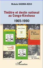 eBook, Théâtre et destin national au Congo-Kinshasa : 1965-1990, L'Harmattan