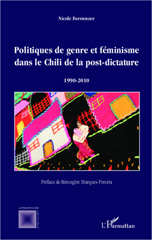 eBook, Politiques de genre et féminisme dans le Chili de la post-dictature, 1990-2010, L'Harmattan
