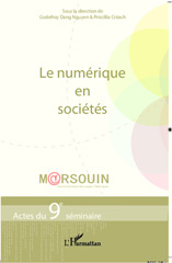 E-book, Le numérique en sociétés : actes du 9e séminaire Marsouin, L'Harmattan