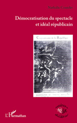 E-book, Démocratisation du spectacle et idéal républicain, L'Harmattan