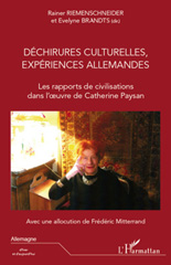 E-book, Déchirures culturelles, expériences allemandes : les rapports de civilisations dans l'oeuvre de Catherine Paysan : actes du 2e colloque international, Vivoin, Sarthe, 21-24 octobre 2010, L'Harmattan