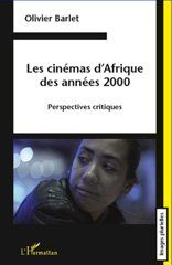 E-book, Les cinémas d'Afrique des années 2000 : perspectives critiques, Barlet, Olivier, L'Harmattan