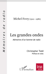 E-book, Les grandes ondes : mémoires d'un homme de radio, Ferry, Michel, L'Harmattan