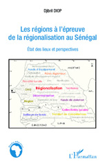 E-book, Les régions à l'épreuve de la régionalisation au Sénégal : état des lieux et perspectives, L'Harmattan