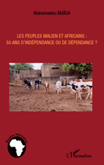 E-book, Les peuples malien et africains : 50 ans d'indépendance ou de dépendance?, L'Harmattan