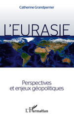 E-book, L'Eurasie : perspectives et enjeux géopolitiques, L'Harmattan