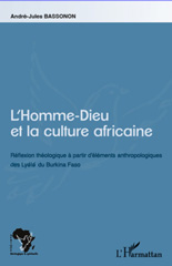 E-book, L'homme-dieu et la culture africaine : réflexion théologique à partir d'éléments anthropologiques des Lyele du Burkina Faso, L'Harmattan