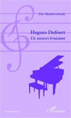 E-book, Hugues Dufourt : un univers bruissant, L'Harmattan