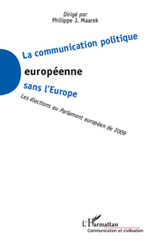 E-book, La communication politique européenne sans l'Europe : les élections au Parlement européen de 2009, L'Harmattan