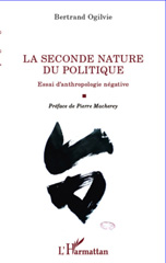 E-book, La seconde nature du politique : essai d'anthropologie négative, L'Harmattan