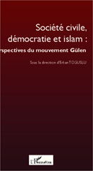 eBook, Société civile, démocratie et islam : perspectives du mouvement Gülen, L'Harmattan