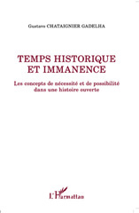 E-book, Temps historique et immanence : les concepts de nécessité et de possibilité dans une histoire ouverte, L'Harmattan
