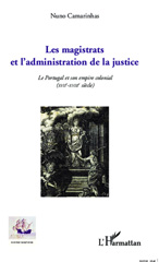 E-book, Les magistrats et l'administration de la justice : le Portugal et son empire colonial, XVIIe-XVIIIe siècle, L'Harmattan
