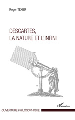 E-book, Descartes, la nature et l'infini, Texier, Roger, L'Harmattan
