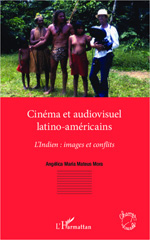 E-book, Cinéma et audiovisuel latino-américain : l'Indien, images et conflits, L'Harmattan