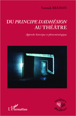 E-book, Du principe d'adhésion au théâtre : approche historique et phénoménologique, L'Harmattan
