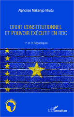 E-book, Droit constitutionnel et pouvoir exécutif en RDC : 1re et 3e Républiques, L'Harmattan