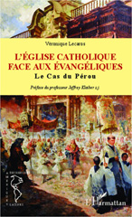 eBook, L'Église catholique face aux évangéliques : le cas du Pérou, Lecaros, Véronique, L'Harmattan