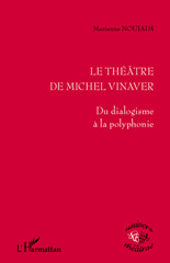 E-book, Le théâtre de Michel Vinaver : du dialogisme à la polyphonie, L'Harmattan