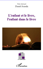 E-book, L'enfant et le livre, l'enfant dans le livre : actes du colloque de La-Roche-sur-Yon 21 et 22 janvier 2010, L'Harmattan