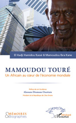 E-book, Mamoudou Touré : un Africain au coeur de l'économie mondiale, Kassé, El Hadji Hamidou, L'Harmattan Sénégal