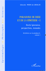 E-book, Variations sur le paradoxe, vol. 6: Paradoxe de Dieu et de la finitude, vol. 1: Docte ignorance, perspectives, monades, L'Harmattan