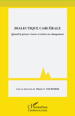 E-book, Dialectique carcérale : quand la prison s'ouvre et résiste au changement, L'Harmattan