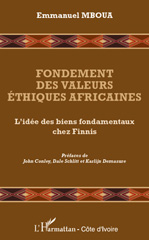 E-book, Fondements des valeurs éthiques africaines : l'idée des biens fondamentaux chez Finnis, L'Harmattan Côte d'Ivoire