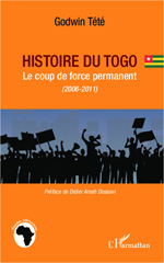 eBook, Histoire du Togo : le coup de force permanent, 2006-2011, L'Harmattan