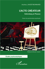 E-book, L'acte créateur : Schönberg et Picasso : essai de psychanalyse appliquée, L'Harmattan