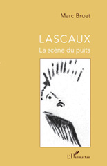 E-book, Lascaux : la scène du puits, Bruet, Marc, L'Harmattan