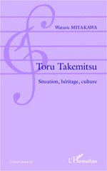 E-book, Toru Takemitsu : situation, héritage, culture, L'Harmattan