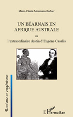 E-book, Un Béarnais en Afrique australe, ou L'extraordinaire destin d'Eugène Casalis, L'Harmattan