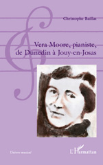eBook, Vera Moore, pianiste, de Dunedin à Jouy-en-Josas, L'Harmattan