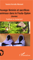 eBook, Veuvage féminin et sacrifices d'animaux dans le Fouta-Djalon, Guinée : traditions en changement, L'Harmattan