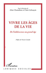 E-book, Vivre les âges de la vie : de l'adolescence au grand âge, L'Harmattan