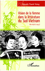E-book, Vision de la femme dans la littérature du Sud-Vietnam, de 1858 à 1945, L'Harmattan