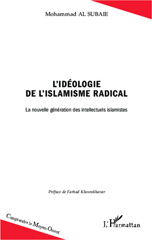 E-book, L'idéologie de l'islamisme radical : La nouvelle génération des intellectuels islamistes, Editions L'Harmattan