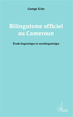 E-book, Bilinguisme officiel au Cameroun : Etude linguistique et sociolinguistique, L'Harmattan