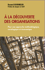 E-book, Ala découverte des organisations : Pour une approche méthodologique, sociologique et économique, L'Harmattan