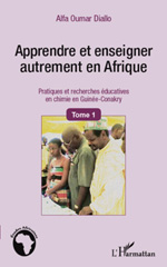 E-book, Apprendre et enseigner autrement en Afrique : Pratiques et recherches éducatives en chimie en Guinée-Conakry, L'Harmattan