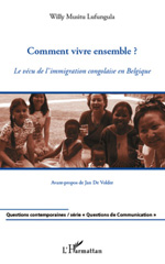 E-book, Comment vivre ensemble ? : Le vécu de l'immigration congolaise en Belgique, L'Harmattan
