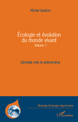 E-book, Ecologie et évolution du monde vivant : L'échelle crée le phénomène, L'Harmattan
