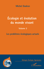 E-book, Ecologie et évolution du monde vivant : Les problèmes écologiques actuels, L'Harmattan