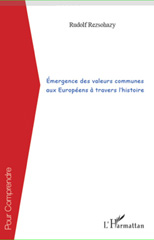 E-book, Émergence des valeurs communes aux Européens à travers l'histoire, Rezsohazy, Rudolf, L'Harmattan