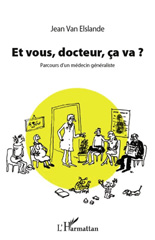 E-book, Et vous, docteur, ça va ? : Parcours d'un médecin généraliste, L'Harmattan