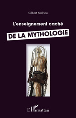 E-book, Enseignement caché de la mythologie, Andrieu, Gilbert, L'Harmattan