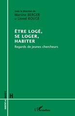 E-book, Etre logé, se loger, habiter : Regards de jeunes chercheurs, L'Harmattan