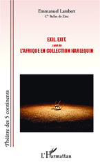 E-book, Exil Exit : suivi de  - l'Afrique en collection harlequin, L'Harmattan