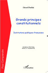 E-book, Grands principes constitutionnels : Institutions publiques françaises, Pardini, Gérard, L'Harmattan